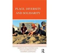 Place Diversity and Solidarity Stijn Oosterlynck, Maarten Loopmans, Nick Schuermans (Auteur)