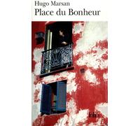 Place du Bonheur - Hugo Marsan - Gallimard - Poche - Roman