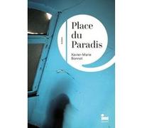 Place du Paradis Xavier-Marie Bonnot (Auteur)