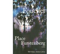 Place Furstenberg - Lorraine Fouchet - Robert Laffont - broché - Roman