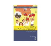 Place, Identity, And National Imagination In Post-War Taiwan