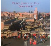 Place Jemaa el Fna : Marrakech - Ouidad Tebbaa - La Croisee Des Chemins - cartonné - Guide