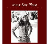 Mary Kay Place – Almost Grown – CD