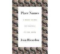 Place Names, French Literature Series Jean Ricardou (Auteur)