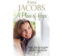 Place Of Hope Anna Jacobs, (Auteur)