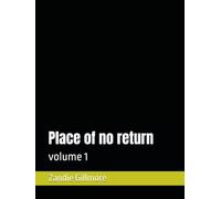 Place of no return: volume 1