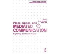 Place Space & Mediated Communication Carolyn Marvin, Hong Sun - Ha (Auteur)