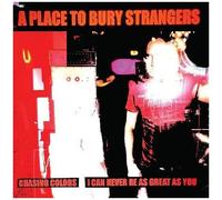 Place To Bury Strangers - Chasing Colors / I Can Never Be As Great As You [7-Inch Single] Colored Vinyl, White