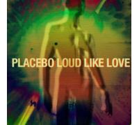 Placebo - 7-Loud Like Love [Import]