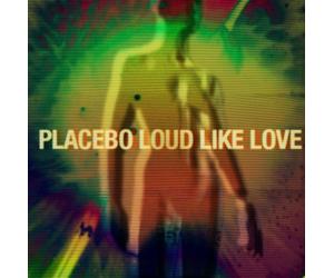 Placebo - 7-Loud Like Love [Import]