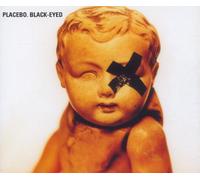 Placebo - Black Eyed