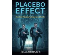 Placebo Effect - An MM Medical Conspiracy Thriller