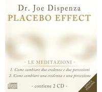 Placebo effect. Le meditazioni: Come cambiare due credenze e due percezioni-Come cambiare una credenza e una percezione. Audiolibro. 2 CD Audio