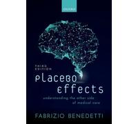 Effets placebo – Comprendre l'autre versant des soins médicaux