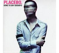placebo - Song to Say Goodbye