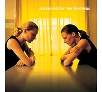Placebo - Without You I'm Nothing(Black Vinyl) [Import]