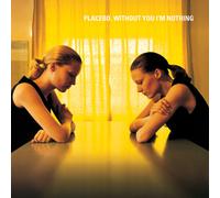 Placebo - Without You I'm Nothing [New Vinyl LP]