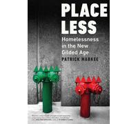 Placeless Homelessness in the New Gilded Age - Patrick Markee - Melville House - ebook (ePub) - Livre