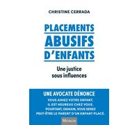 Placements abusifs d'enfants une justice sous influences - Christine Cerrada - Michalon Eds - broché - Essai