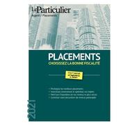 Placements - Choisissez La Bonne Fiscalité