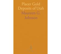 Placer Gold Deposits of Utah
