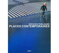 Places contemporaines Espaces publics - Dimitris Kottas - Links International - broché - Etude