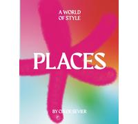 Places Graphic Cover Edition: A World Of Style, Travel, Art, Culture Coffee Table Book