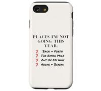 Places I'm Not Going This Year Boundaries Self Care Design Coque pour iPhone SE (2020) / 7/8
