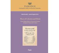 Places of Cohesion and Debate: Socio-Political Roles of Provincial Theatres during the Nineteenth Century