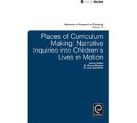 Places of Curriculum Making by M. Shaun Murphy D Jean Clandinin, Janice Huber, M Shaun Murphy (Auteur)