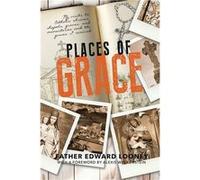 Places of Grace My Visits to Shrines Chapels Graves and Monasteries and the Graces I Received - Amazon Digital Services LLC KDP - Amazon Digital Services Amazon Digital Services LLC KDPAmazon Digital 
