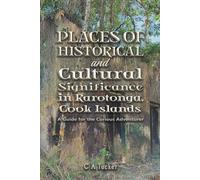 Places Of Historical And Cultural Significance In Rarotonga, Cook Islands