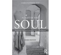 Places of the Soul by Day Christopher Architect Design Consultant SelfBuilder and Sculptor UK Paperback Book Christopher Day, (Auteur)