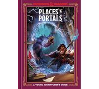 Places & Portals (Dungeons & Dragons): A Young Adventurer's Guide