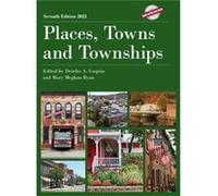 Places Towns and Townships 2021 Edited by Deirdre A Gaquin , Edited by Mary Meghan Ryan (Auteur)