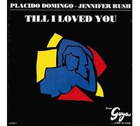 PLACIDO DOMINGO AND JENNIFER RUSH - TILL I LOVED YOU 7" (45) UK CBS 1989