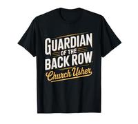 Placier Eglise Gardien Derniere Rangee Humour Benevole T-Shirt