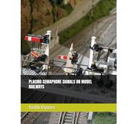 PLACING SEMAPHORE SIGNALS ON MODEL RAILWAYS