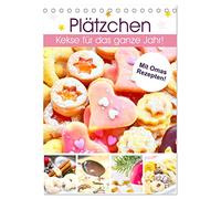 Plätzchen. Kekse für das ganze Jahr! (Tischkalender 2026 DIN A5 hoch), CALVENDO Monatskalender: Küchenkalender mit köstlichen Rezepten für das beliebteste Feingebäck!