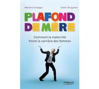 Plafond de mère Marlène Schiappa (Auteur), Cédric Bruguière (Auteur)