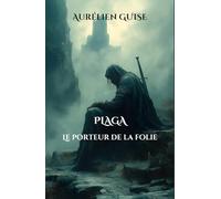 Plaga - le porteur de la folie