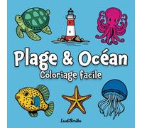 Plage & Océan - coloriage facile: 50 coloriages faciles pour adultes et enfants