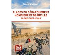 Plages du débarquement, Honfleur et Deauville En quelques jours 1 - Lonely Planet - Lonely Planet - broché - Guide