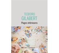 Plages intérieures - Téodoro Gilabert - Buchet-Chastel - broché - Roman