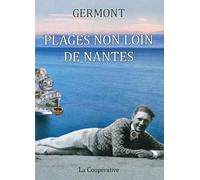 Plages non loin de Nantes - Germont - La Cooperative - broché - Roman