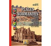 Plages normandes: Cabourg, Dives, Beuzeval, Houlgate, Villers, Le Homme, Ouistreham... il y a 100 ans