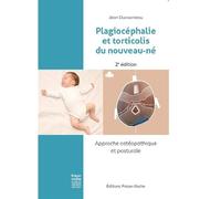 Plagiocéphalie et torticolis du nouveau-né Approche ostéopathique et posturale, 2ème édition - Jean Ducourneau - Frison Roche - broché - Scolaire / Universitaire