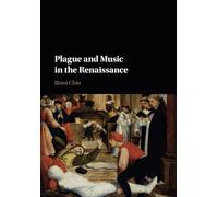 Plague and Music in the Renaissance