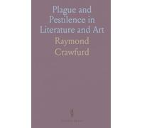 Plague and Pestilence in Literature and Art