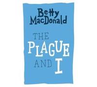 Plague & I Betty Macdonald, (Auteur)